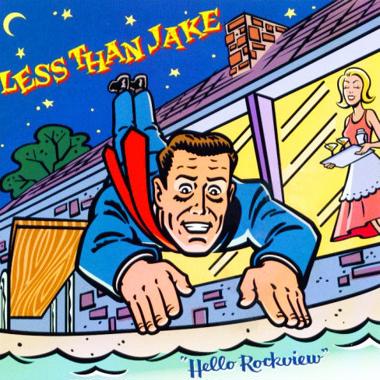 Less Than Jake -  Hello Rockview